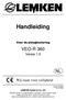 Handleiding. Voor de ploegbesturing VEO-R 360. Versie 1.0. Wij staan voor veiligheid. Art. Nr NL-1/ LEMKEN GmbH & Co.