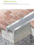 FASERFIX STANDARD. De oplossing voor een optimale afwatering. Glasvezelversterkte betongoten zonder randbescherming voor privé doeleinden.