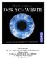 Der Schwarm Naar de gelijknamige bestseller van Frank Schätzing Kosmos, 2008 Wolfgang KRAMER & Michael KIESLING 2-4 spelers vanaf 12 jaar ± 120