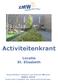 Activiteitenkrant. Locatie St. Elisabeth. Maandelijkse uitgave van Bureau Welzijn - Maart Krant ook te bekijken via: