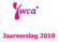 YWCA Nederland. Inleiding. Jaarverslag 2010