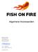 Algemene Voorwaarden. Fish on Fire. Koelmalaan PR Alkmaar The Netherlands.