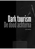 Colofon. Titel: Dark Tourism, de dood achterna. Auteur: Karel Werdler. Vormgeving: IK graphic design. Foto s: Karel Werdler en Shutterstock