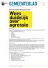 GEMEENTEBLAD. Nr Protocol Agressievrij werken gemeente Uden. Inleiding. Wettelijk kader. Agressievrij werken: Hoe te regelen?