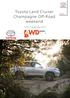 Toyota Land Cruiser Champagne Off-Road weekend. 6 t/m 8 september 2019