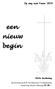 Op weg naar Pasen een nieuw begin. Witte Donderdag. Gereformeerde Kerk De Hoeksteen te Numansdorp donderdag 18 april Aanvang u.