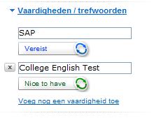 POWER CV SEARCH CV s BEKIJKEN 14 Om een andere vaardigheid toe te voegen, klikt u op 'Vaardigheden', daarna op 'Voeg nog een vaardigheid toe' en vult u de nieuwe vaardigheid in.