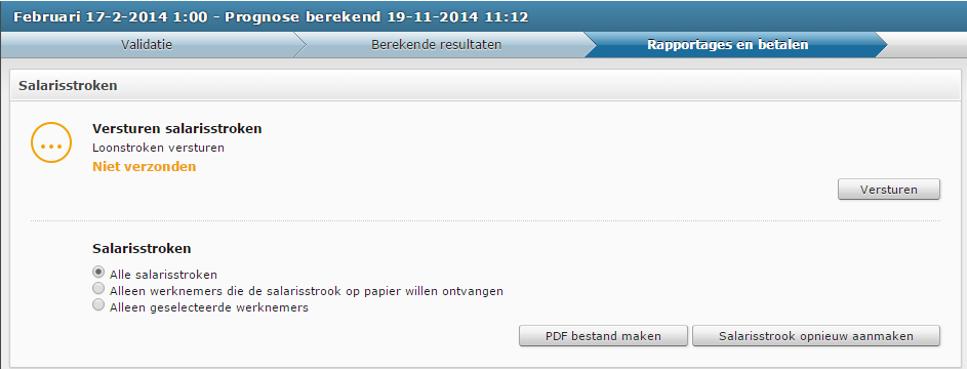 6. Rapportages en betalen Salarisstroken Wanneer de controles zijn uitgevoerd kunt u de Salarisstroken aanmaken en versturen.