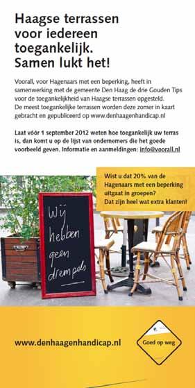 lettertype Op 22 mei gaat het Voorall TestTeam aan de slag en test de Haagse terrassen. Deze verschijnen op www.denhaagenhandicap.nl Haagse stranden - toegankelijk voor iedereen!