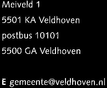 Veldhoven postbus 10101 5500 CA Veldhoven Geachte Stuurgroep, E gemeente@veldhoven.