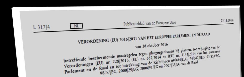 Herziening fytosanitaire regelgeving EU Verordening vs richtlijn - Een "richtlijn" is een rechtshandeling die een bepaald doel vastlegt dat alle EU-landen moeten
