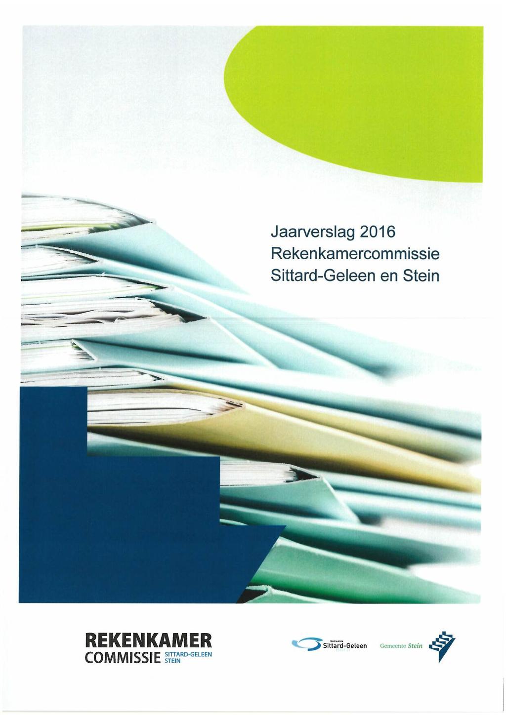 - Jaarverslag 2016 Rekenkamercommissie Sittard-Geleen en Stein