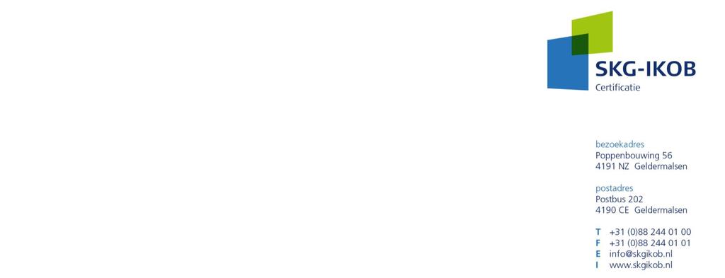 BRL 0901 d.d. 18-12-2012 Nationale Beoordelingsrichtlijn voor het KOMO attest, KOMO -attest-met-productcertificaat of KOMO -productcertificaat voor Vastgesteld door CvD Bouwsystemen d.d. 15-05-2012 Aanvaard door de Harmonisatie Commissie Bouw van de Stichting Bouwkwaliteit d.
