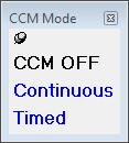 Als u de CCM Mode parameter kiest, verschijnt het CCM Mode pop-up menu. Afbeelding 39: CCM mode pop-up menu De keuzes van de CCM modus zijn: CCM OFF Continuous: Alleen voor testdoeleinden.