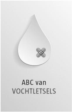 ABC van vochtletsels: IAD Algemene aandachtspunten Goede mictietraining Wissel tijdig