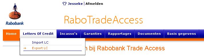 4 Een remisebrief aanmaken voor aanbieding documenten onder een LC niet geadviseerd door Rabobank Het komt voor dat export LC s door een andere bank dan Rabobank aan u geadviseerd worden.