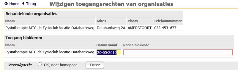 Kies Behandelplan, de tab Behandelende organisaties en Wijzig toegangsrechten Vul een reden voor de