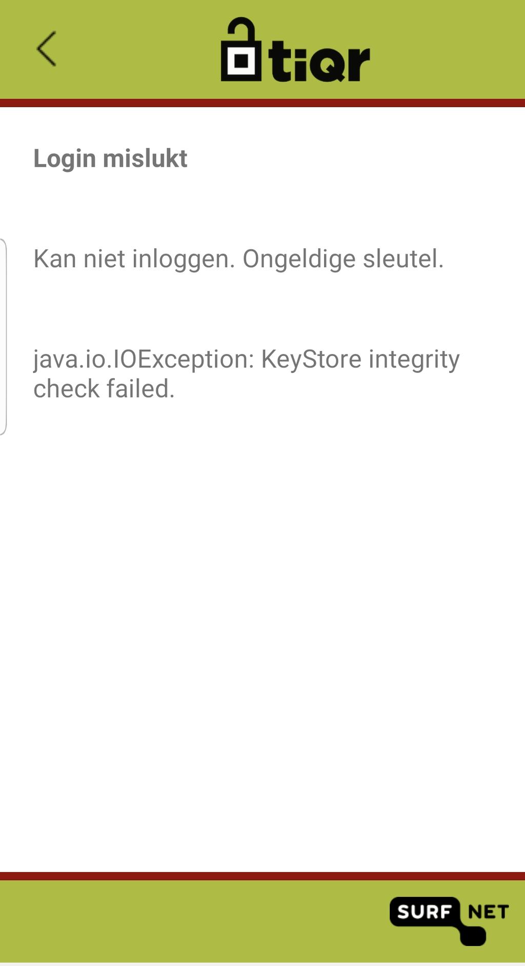 Het volgende scherm verschijnt in de tiqr app tijdens op een Android telefoon: Beschrijv ing Oplossing Tijdens de login met tiqr zie je bovenstaande foutmelding.