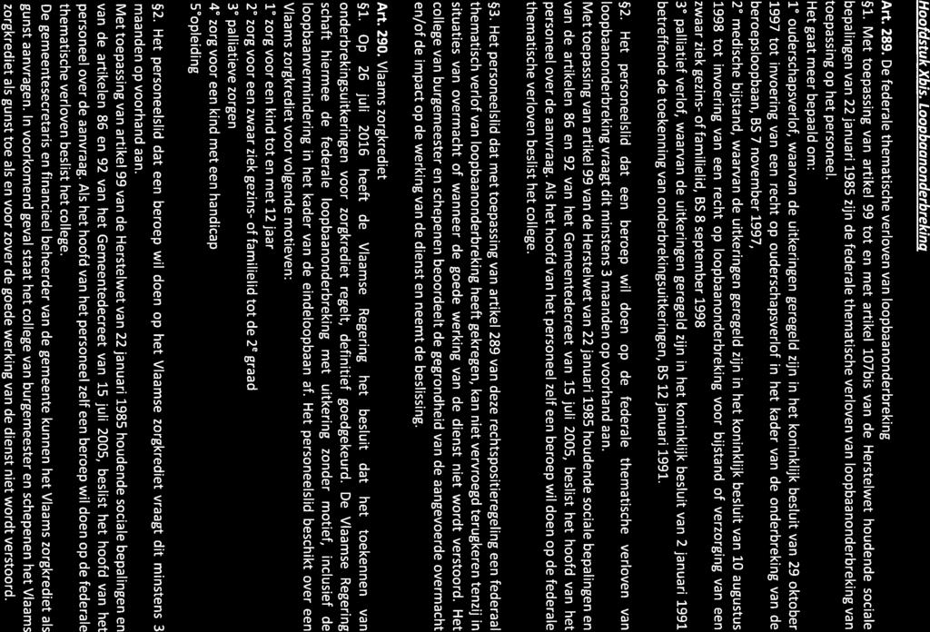 Hoofdstuk Xbis. Loopbaanonderbreking Art. 289. De federale thematische verloven van loopbaanonderbreking 1.