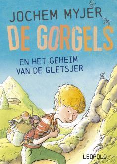 De Gorgels en het geheim van de gletsjer Auteur: Jochem Myjer Illustrator: Rick de Haas Uitgever: Leopold In De Gorgels en het geheim van de gletsjer spelen fantasie en humor een grote rol.