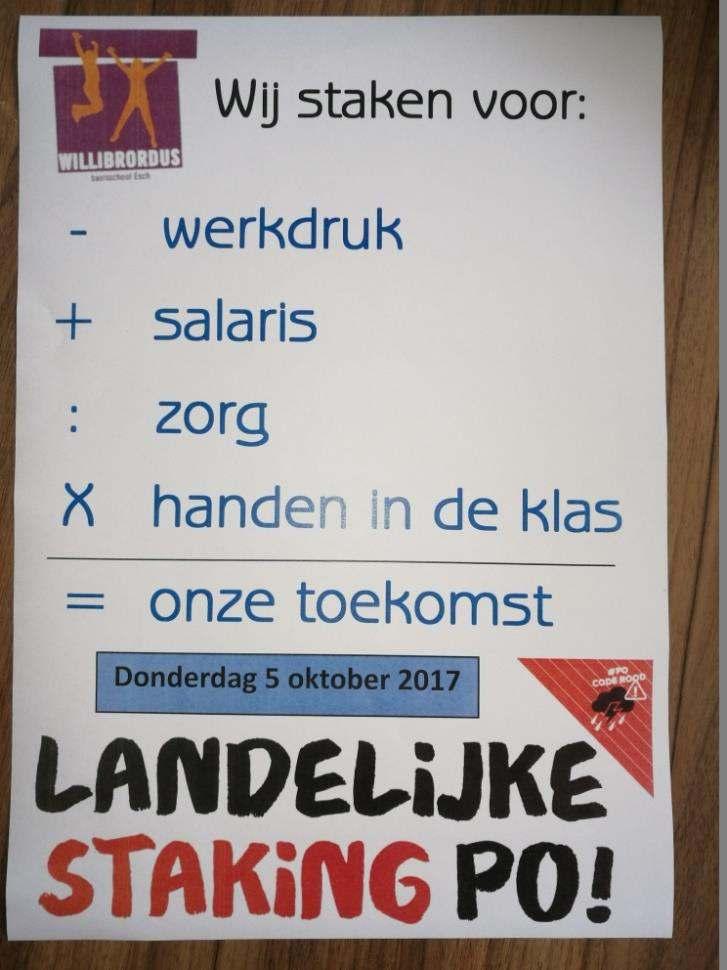 net zoals veel scholen in onze omgeving. Uiteraard hebben we in het team besproken waarom we gaan staken. Is het voor het salaris of is er meer aan de hand?