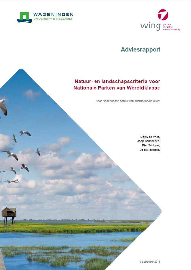 Opzet van het rapport 1. Inleiding 2. Wat maakt Nederlandse landschappen bijzonder? 3.