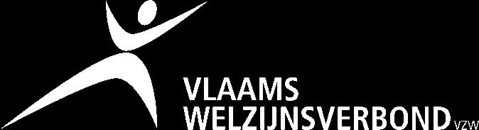 Vlaams Welzijnsverbond vzw Guimardstraat 1 1040 Brussel Tel: 02 511 44 70 Fax: 02 513 85 14 www.vlaamswelzijnsverbond.be post@vlaamswelzijnsverbond.