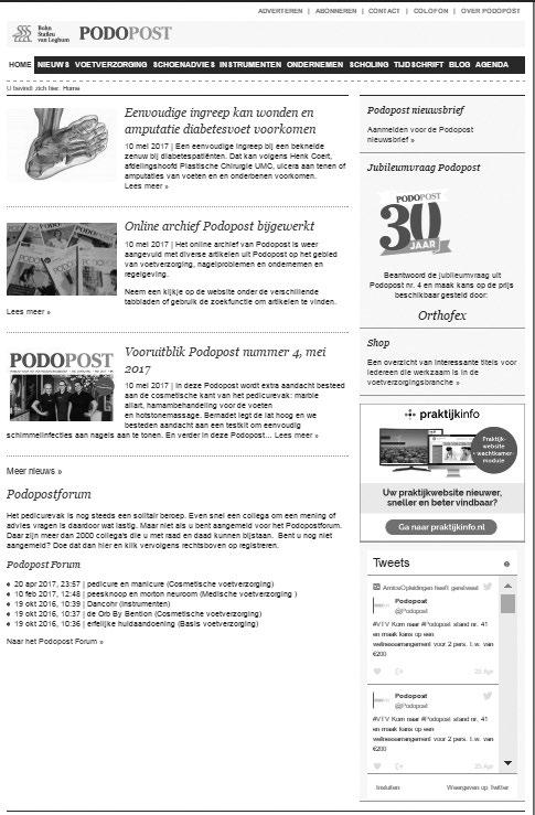 PODOPOST.NL Podopost.nl Dé website voor (medisch) pedicures en voetverzorgers met alle informatie die van belang is voor de uitvoering van het vak en de praktijkvoering. Bereik Pageviews per maand: 7.