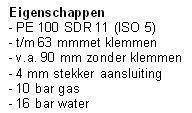 201.617 310,59 / stuk 180 EL753.201.618 468,72 / stuk T-stuk 90 graden kit met aangevormde flens Buismaat flensmaat 63 mm DN 50 EL775.179.