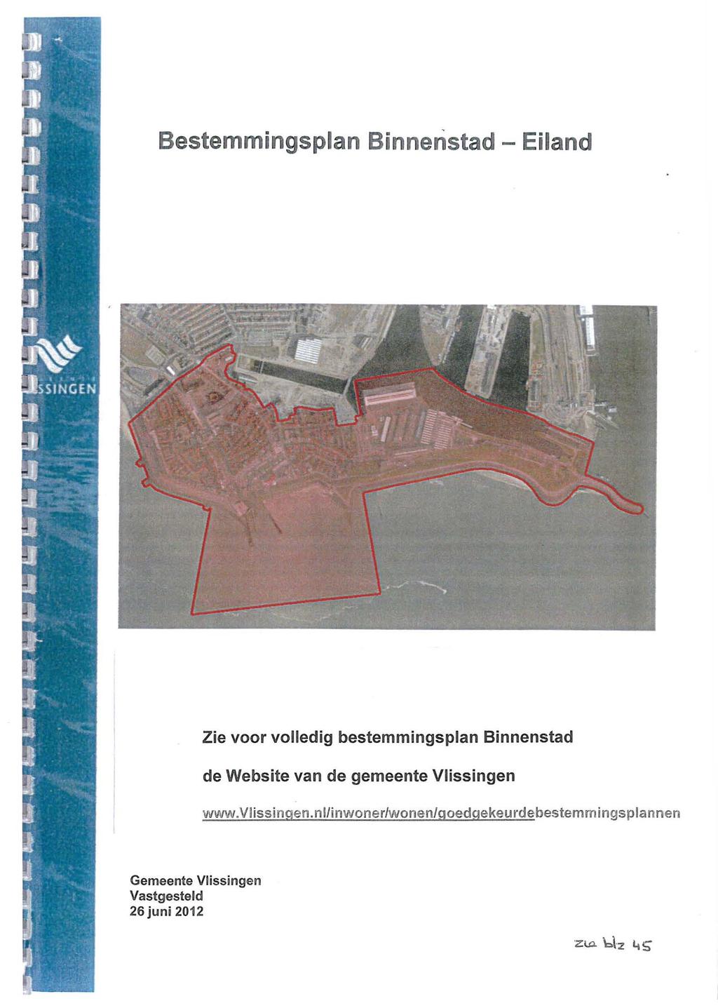 Bestemmingsplan Binnenstad - Eiland Zie voor volledig bestemmingsplan Binnenstad de Website van de gemeente