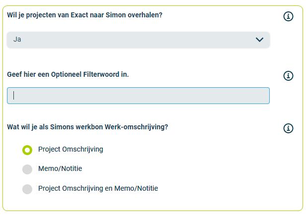 5.5 Hoe zorg ik ervoor dat mijn projecten uit Exact naar Simon komen? Standaard gaan gearchiveerde werkbonnen over van Simple-Simon naar Exact. Hier wordt een werkbon dan een project.