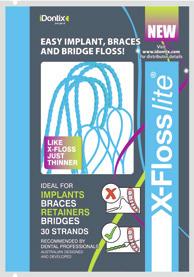 X-Floss Ideaal onder brugconstructies en rondom implantaten Sterk en duurzaam Snelle en