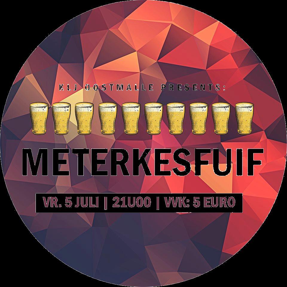 5/7: meterkesfuif Vanavond zwieren we de beentjes los met een frisse pint