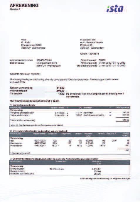 Zo komt uw afrekening tot stand De gemaakte energiekosten zijn niet alléén ontstaan door het gebruik van de radiatoren.