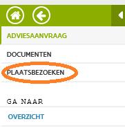 2.2 PLAATSBEZOEKEN INVULLEN U kan via adviesaanvragen nieuwe bezoeken doorgeven.