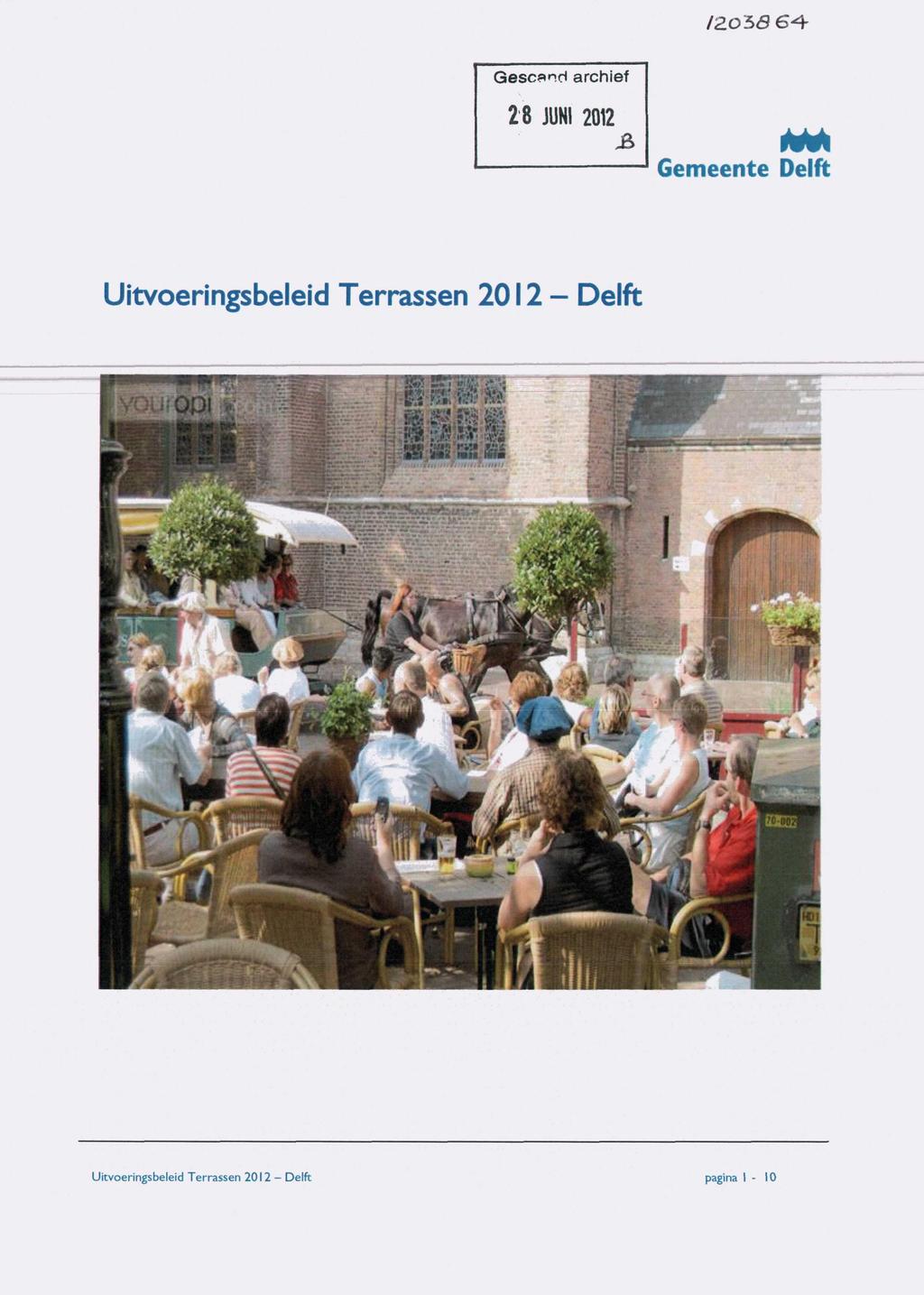 /205Ö 6^- Gescsnd archief 2 8 JUNI 2012 Gemeente Delft Uitvoeringsbeleid