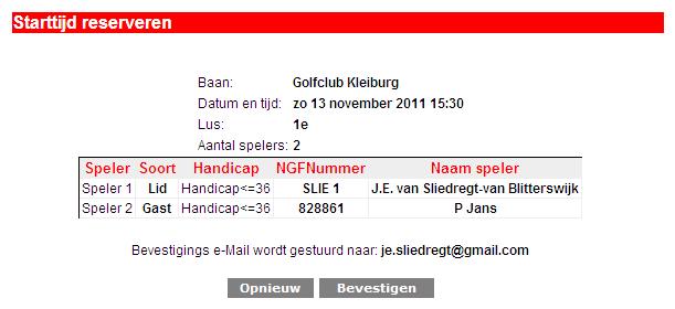 XXXXXX Mevrouw XXXXXXXX testpersoon@mail.nl We zien nu in het overzicht de Naam van de speler staan die is opgehaald aan de hand van het NGF Nummer.