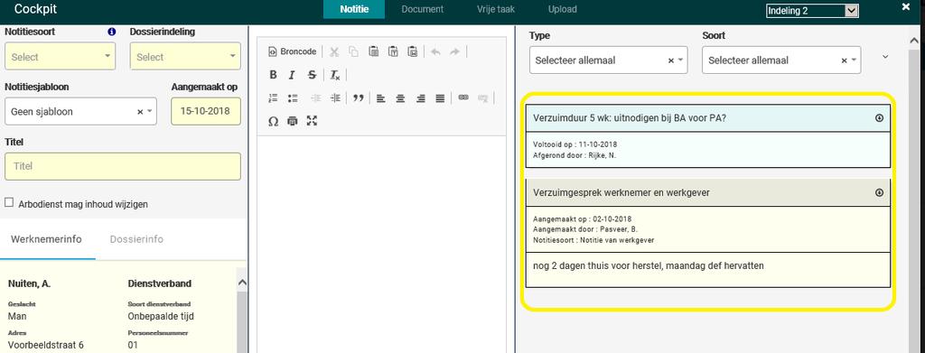 Notities lezen Aan de rechterkant staan alle notities (geel gearceerd) onder elkaar in chronologische volgorde, zodat u kunt volgen wat er in het dossier is geplaatst.