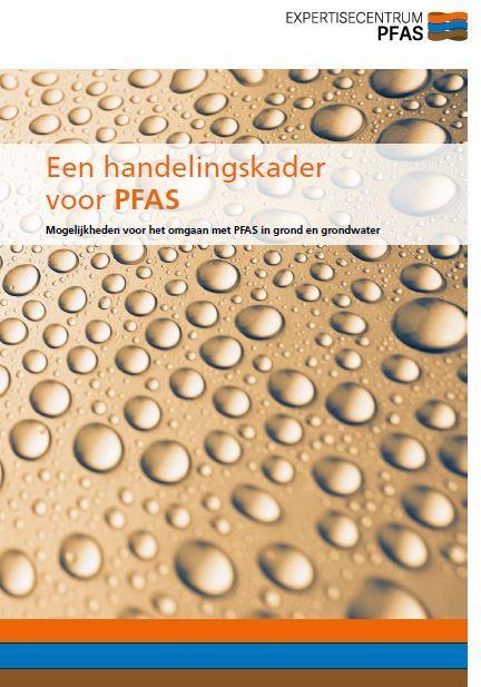 Een handelingskader voor PFAS Opgesteld tussen 2015-2018 Achtergrondinformatie is beschreven in 7 documenten.