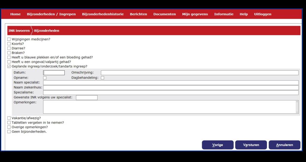 4.7. Geplande ingreep/onderzoek/tandarts ingreep? Hier kunt u een ingreep of onderzoek doorgeven. Voer de datum van de ingreep in en daarna het soort operatie, ingreep of onderzoek.