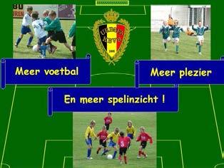 BESLUIT BESLUIT Er wordt van iedereen, die met jeugdvoetbal begaan is, een engagement verwacht om de jeugdopleiding in België te optimaliseren.