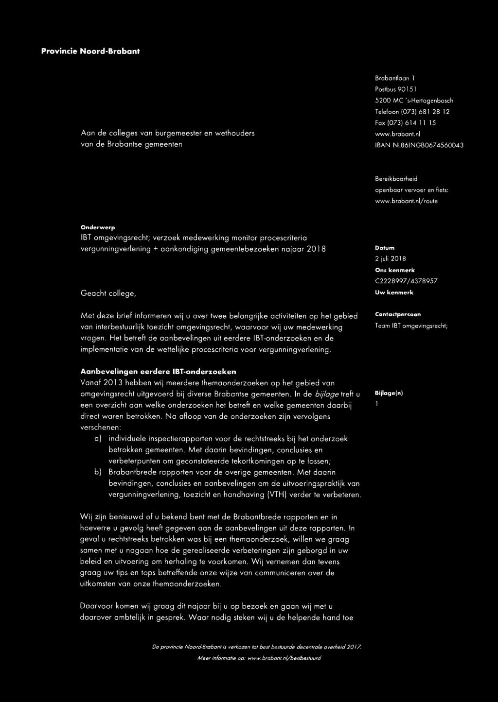 nl IBAN NL86INGB0674560043 Bereikbaarheid openbaar vervoer en fiets: nl/route Onderwerp IBT omgevingsrecht; verzoek medewerking monitor procescriteria vergunningverlening + aankondiging