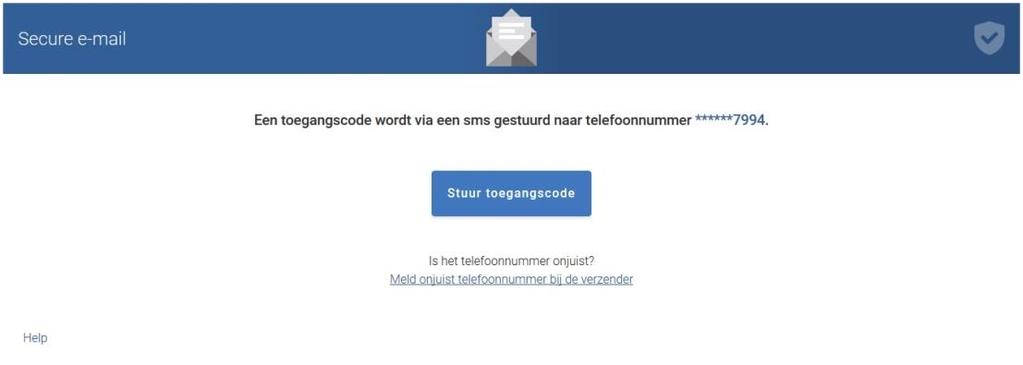 Voordat een ontvanger een toegangscode ontvangt wordt, bij het openen van het bericht, een controle vraag gesteld met betrekking tot het telefoonnummer.