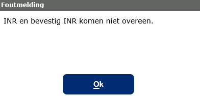 4.1.1 Datum De wijze waarop de datum van de INR moet ingevoerd worden is bijvoorbeeld 11-01- 2018. Er wordt bij het opslaan automatisch gecontroleerd of een datum in de toekomst ligt.