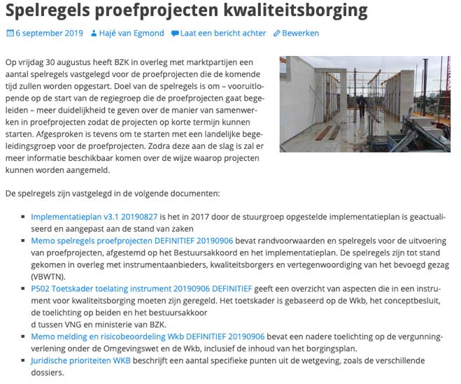 nl/2019/09/06/spelregels-proefprojecten-kwaliteitsborging/ 1 juli 2020: 1 op de 10 projecten onder kwaliteitsborging