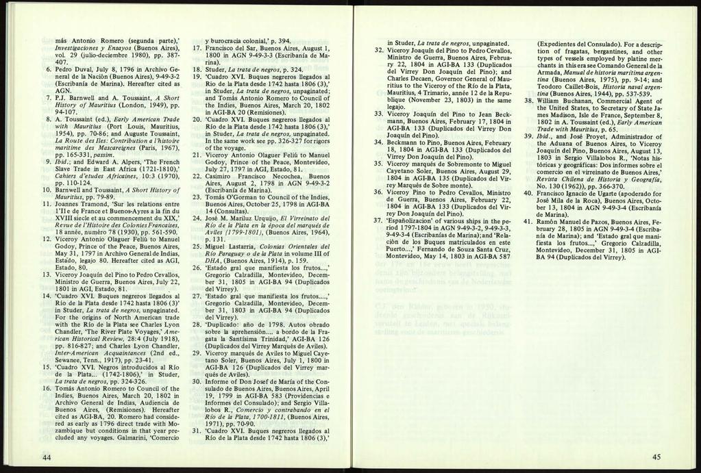 mas Antonio Romero (segunda parte), Investigaciones y Ensayos (Buenos Aires), vol. 29 (julio-deciembre 1980), pp. 387-407. 6.