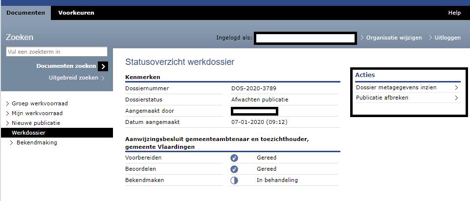 11.3 Acties werkdossier met status Afwachten publicatie Zodra het werkdossier de status Afwachten publicatie heeft ziet u de volgende acties: - Dossier metagegevens inzien - Publicatie afbreken 11.3.1 Dossier metagegevens inzien Bij het werkdossier kunt u met deze actie de metagegevens bekijken.