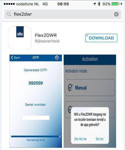 Aanmelden / Activeren Actie 1: Download en installeer de Flex2DWR App op je smartphone Ga naar de App Store op je VenJ iphone 1 en zoek naar Flex2DWR. Download en installeer de App.