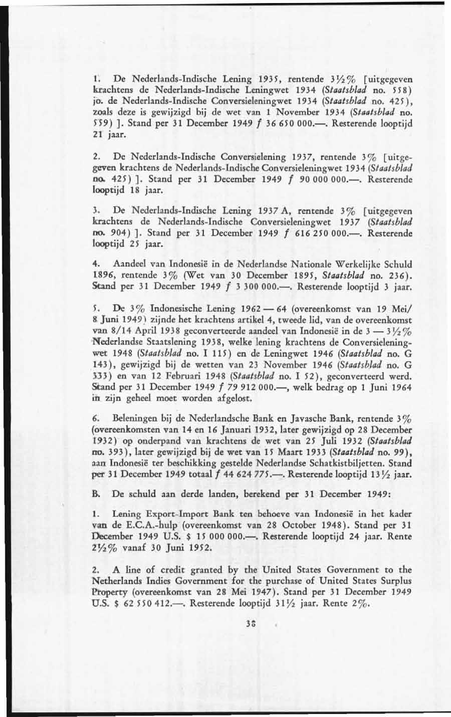 L De Nederlands-Indische Lening 1935, reotende 3 Y:z % [uitgegeven krachtens de Nederlands-Indische Leningwet 1934 (Staatsblad no. 558) jo.