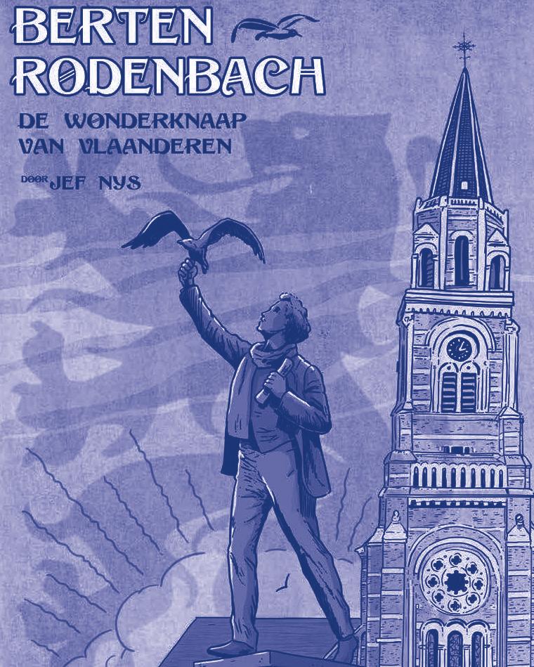 Heruitgave strip Berten Rodenbach door Jef Nys. De wonderknaap van Vlaanderen nu ook in kleur. In 1957 creëerde Jef Nys een stripverhaal over Berten Rodenbach.